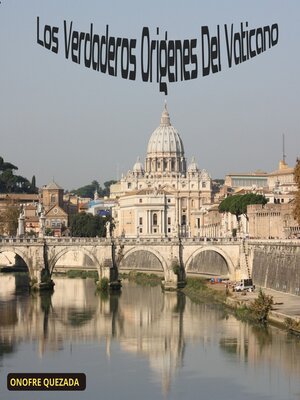 cover image of Los Verdaderos Orígenes Del Vaticano